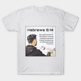 Hebrews 5:14 T-Shirt